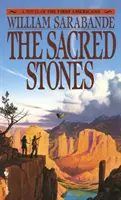 Las piedras sagradas: Una novela de los primeros americanos - The Sacred Stones: A Novel of the First Americans