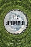 El medio ambiente: Historia de la idea - The Environment: A History of the Idea