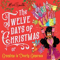 Doce días de Navidad - La abuela es demasiado generosa - Twelve Days of Christmas - Grandma is Overly Generous