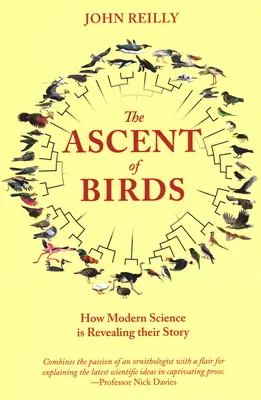 La ascensión de las aves: cómo la ciencia moderna está revelando su historia - The Ascent of Birds: How Modern Science Is Revealing Their Story