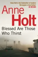 Bienaventurados los sedientos (Holt Anne (Author)) - Blessed Are Those Who Thirst (Holt Anne (Author))