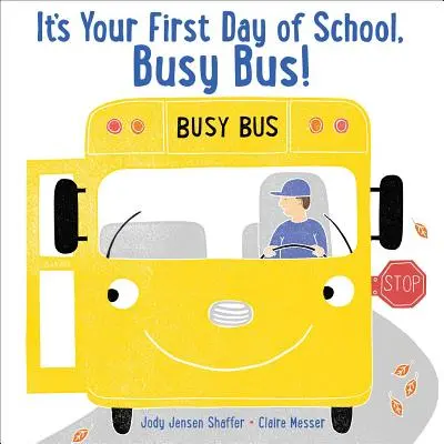 Es tu primer día de clase, ¡autobús ocupado! - It's Your First Day of School, Busy Bus!