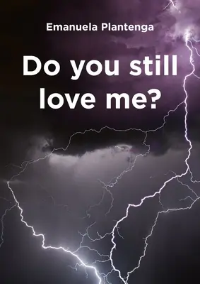 ¿Todavía me amas? - Do You Still Love Me?