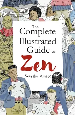 La guía completa ilustrada del Zen - The Complete Illustrated Guide to Zen