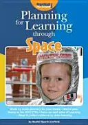 Planificación del aprendizaje a través del espacio - Planning for Learning Through Space