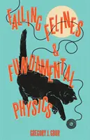 La caída de felinos y la física fundamental - Falling Felines and Fundamental Physics