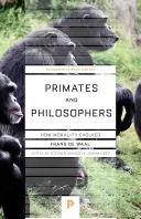 Primates y filósofos: Cómo evolucionó la moralidad - Primates and Philosophers: How Morality Evolved