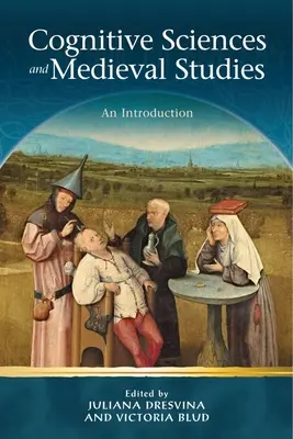 Ciencias cognitivas y estudios medievales: Una introducción - Cognitive Sciences and Medieval Studies: An Introduction