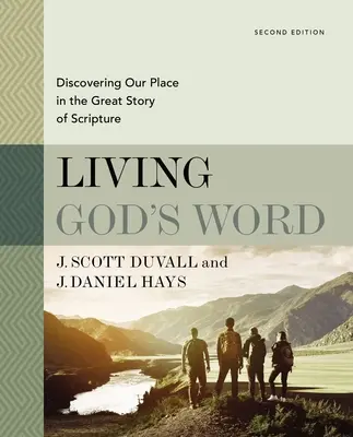 Vivir la Palabra de Dios, segunda edición: Descubriendo Nuestro Lugar en la Gran Historia de las Escrituras - Living God's Word, Second Edition: Discovering Our Place in the Great Story of Scripture