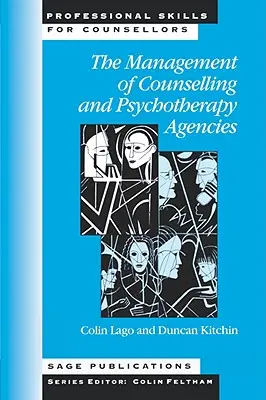 La Gestión de Agencias de Asesoramiento y Psicoterapia - The Management of Counselling and Psychotherapy Agencies