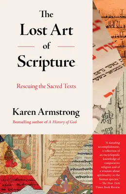 El arte perdido de las Escrituras: El rescate de los textos sagrados - The Lost Art of Scripture: Rescuing the Sacred Texts