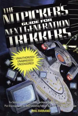 The Nitpicker's Guide for Next Generation Trekkers Volumen 1 - The Nitpicker's Guide for Next Generation Trekkers Volume 1