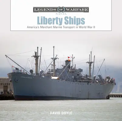 Liberty Ships: El transporte de la marina mercante estadounidense en la Segunda Guerra Mundial - Liberty Ships: America's Merchant Marine Transport in World War II