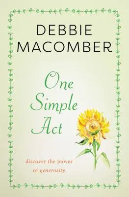 Un Simple Acto: Descubrir el poder de la generosidad - One Simple ACT: Discovering the Power of Generosity