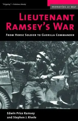 La guerra del teniente Ramsey: De soldado a caballo a comandante de guerrillas - Lieutenant Ramsey's War: From Horse Soldier to Guerilla Commander