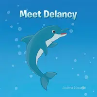 Conozca a Delancy - Meet Delancy