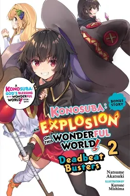 Konosuba: An Explosion on This Wonderful World!, Bonus Story, Vol. 2 (Novela ligera): Deadbeat Busters - Konosuba: An Explosion on This Wonderful World!, Bonus Story, Vol. 2 (Light Novel): Deadbeat Busters