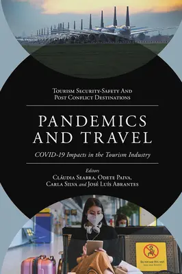 Pandemias y viajes: Impactos de Covid-19 en la industria del turismo - Pandemics and Travel: Covid-19 Impacts in the Tourism Industry