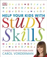 Ayuda a tus hijos con las técnicas de estudio - Una guía visual única paso a paso, revisión y referencia - Help Your Kids With Study Skills - A Unique Step-by-Step Visual Guide, Revision and Reference