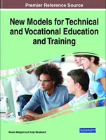 Nuevos modelos de enseñanza y formación técnica y profesional - New Models for Technical and Vocational Education and Training