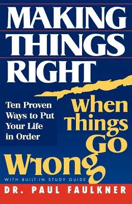 Hacer las cosas bien cuando van mal - Making Things Right When Things Go Wrong