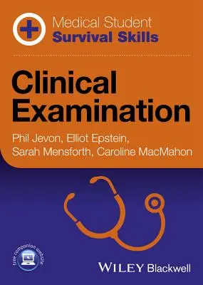 Medical Student Survival Skills: Examen clínico - Medical Student Survival Skills: Clinical Examination