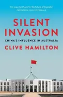 Invasión silenciosa: La influencia de China en Australia - Silent Invasion: China's Influence in Australia