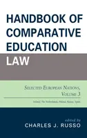 Manual de Derecho Educativo Comparado: Selección de países europeos, volumen 3 - Handbook of Comparative Education Law: Selected European Nations, Volume 3