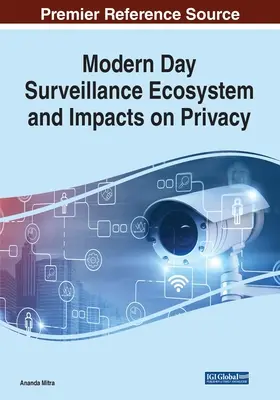 Ecosistema moderno de vigilancia e impacto en la privacidad - Modern Day Surveillance Ecosystem and Impacts on Privacy