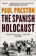 Holocausto español - Inquisición y exterminio en la España del siglo XX - Spanish Holocaust - Inquisition and Extermination in Twentieth-Century Spain