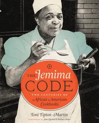 El código Jemima: Dos siglos de libros de cocina afroamericanos - The Jemima Code: Two Centuries of African American Cookbooks