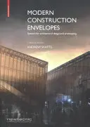 Envolventes de Construcción Moderna - Sistemas para el diseño arquitectónico y la creación de prototipos - Modern Construction Envelopes - Systems for architectural design and prototyping