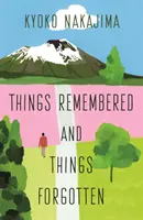 Cosas recordadas y cosas olvidadas - Things Remembered and Things Forgotten