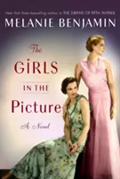 Las chicas del cuadro - Una novela - Girls in the Picture - A Novel