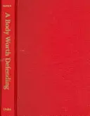 Un cuerpo que vale la pena defender: Inmunidad, biopolítica y apoteosis del cuerpo moderno - A Body Worth Defending: Immunity, Biopolitics, and the Apotheosis of the Modern Body