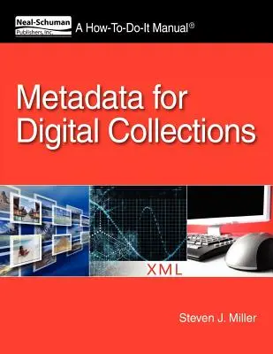 Metadatos para colecciones digitales: Manual de instrucciones - Metadata for Digital Collections: A How-To-Do-It Manual