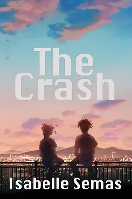 The Crash: Una novela de Tierras Unidas - The Crash: A United Lands Novel