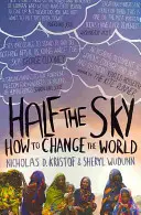 Half The Sky - Cómo cambiar el mundo - Half The Sky - How to Change the World