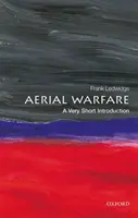 La guerra aérea: Una introducción muy breve - Aerial Warfare: A Very Short Introduction