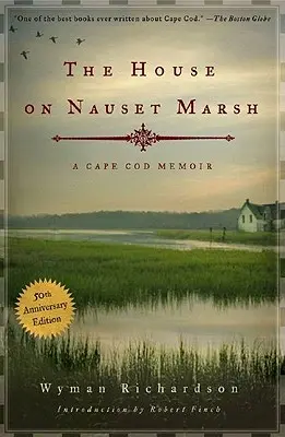 Casa en el pantano de Nauset: A Cape Cod Memoir - House on Nauset Marsh: A Cape Cod Memoir