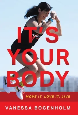 Es tu cuerpo: Muévelo, quiérelo, vive - It's Your Body: Move It, Love It, Live