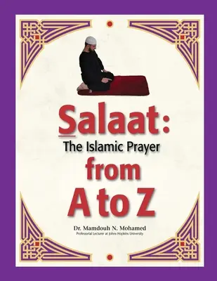 Salaat de la A a la Z: La oración islámica - Salaat from A to Z: The Islamic Prayer