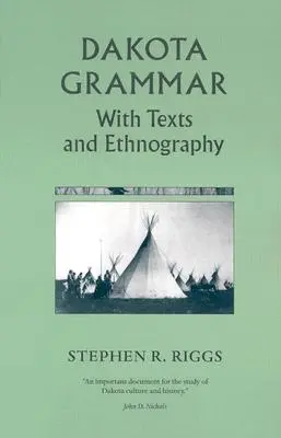 Gramática dakota: con textos y etnografía - Dakota Grammar: With Texts and Ethnography