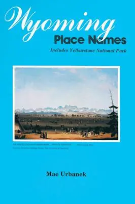 topónimos de wyoming - wyoming place names