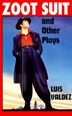 Zoot Suit y Otras Obras - Zoot Suit and Other Plays