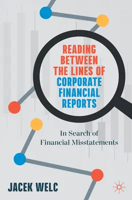 Leer entre líneas los informes financieros de las empresas: En busca de incorrecciones financieras - Reading Between the Lines of Corporate Financial Reports: In Search of Financial Misstatements