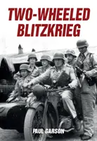 La guerra relámpago de dos ruedas - Two-Wheeled Blitzkrieg