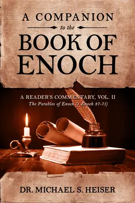 El libro de Enoc: Comentario para el lector, Vol II: Las parábolas de Enoc (1 Enoc 37-71) - A Companion to the Book of Enoch: A Reader's Commentary, Vol II: The Parables of Enoch (1 Enoch 37-71)