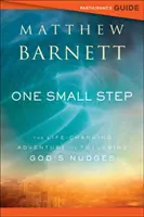 Guía del participante de Un pequeño paso: La aventura de seguir los impulsos de Dios que cambia la vida - One Small Step Participant's Guide: The Life-Changing Adventure of Following God's Nudges