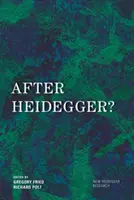 ¿Después de Heidegger? - After Heidegger?